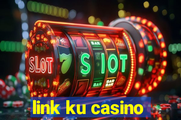 link ku casino