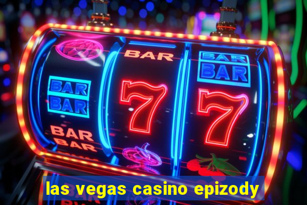 las vegas casino epizody