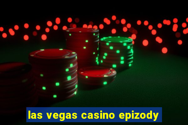 las vegas casino epizody