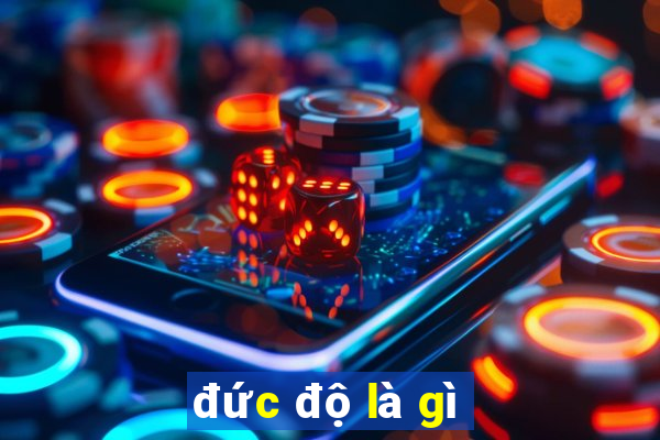 đức độ là gì