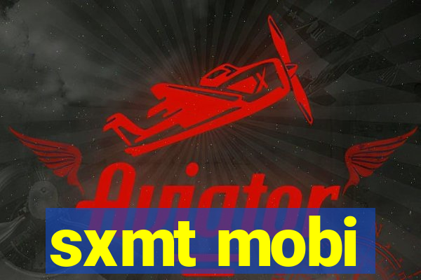 sxmt mobi