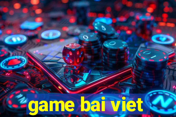 game bai viet