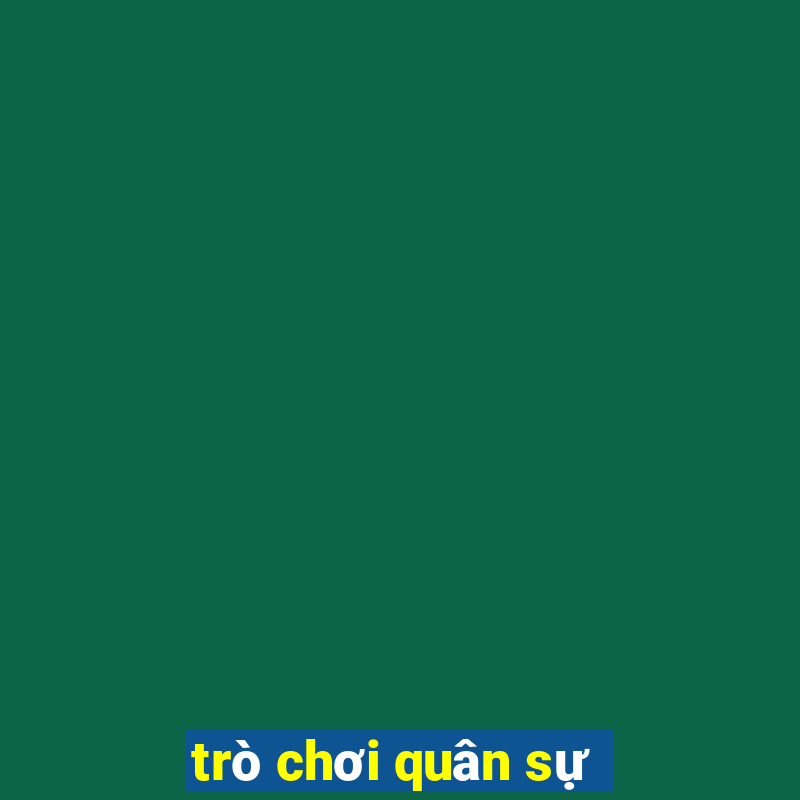 trò chơi quân sự