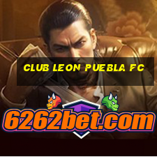 club leon puebla fc