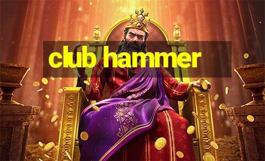 club hammer