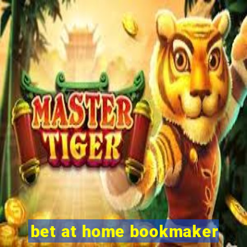 bet at home bookmaker