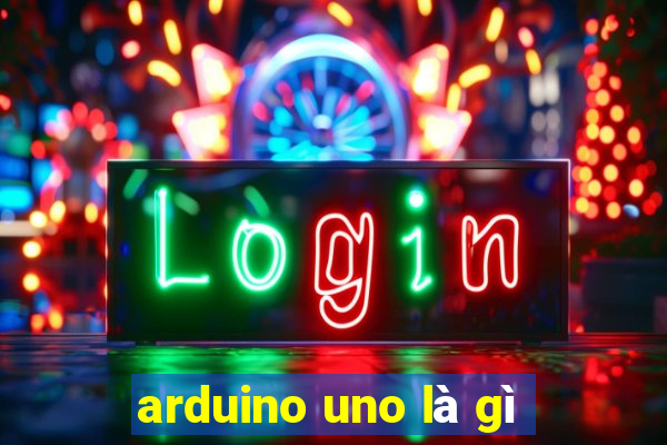 arduino uno là gì