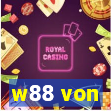 w88 von