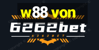 w88 von