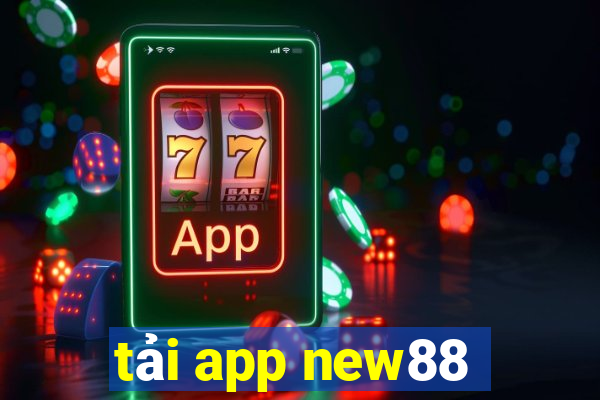 tải app new88