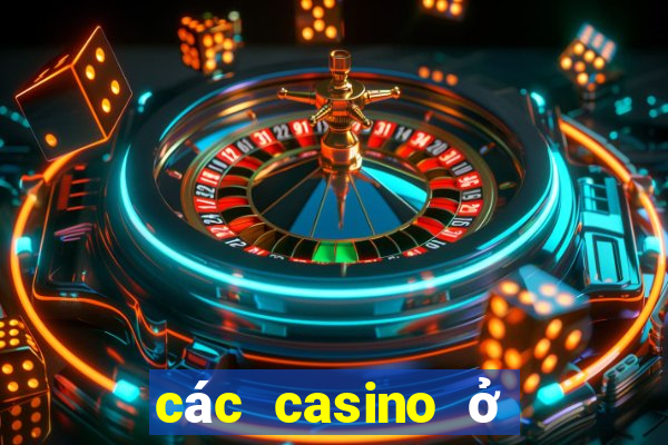 các casino ở hà nội