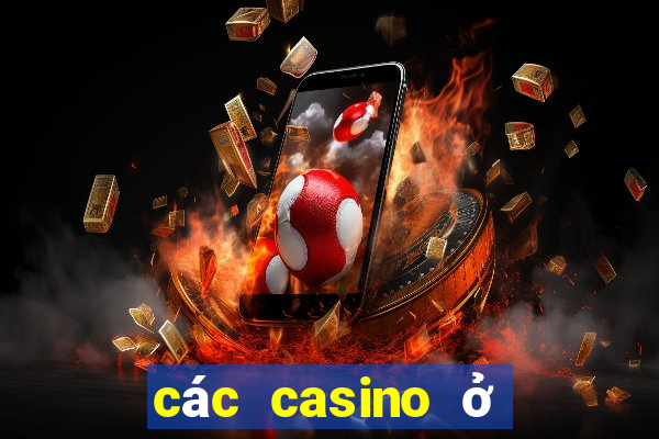 các casino ở hà nội