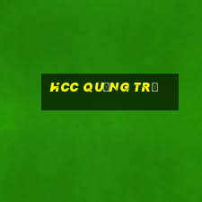 hcc quảng trị