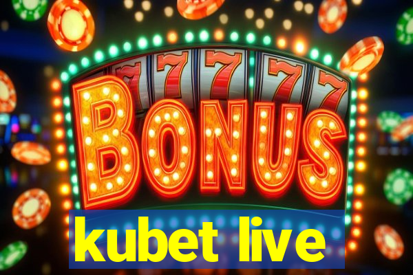 kubet live