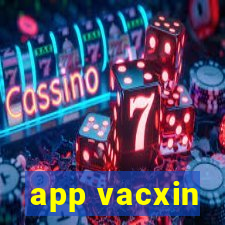 app vacxin