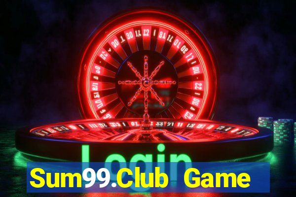 Sum99.Club Game Bài Nổ Hũ Uy Tín