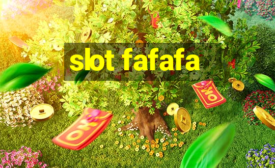 slot fafafa