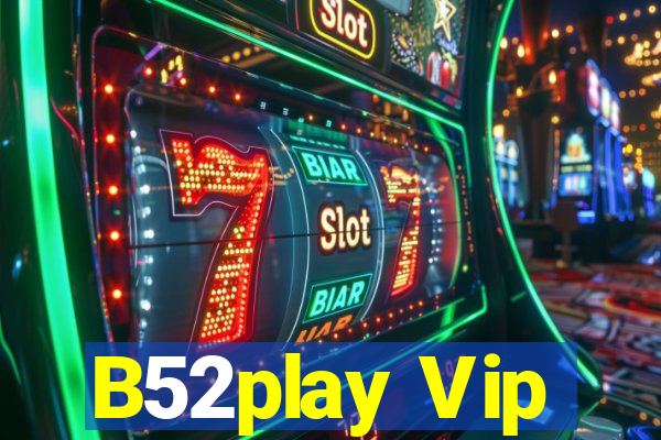 B52play Vip