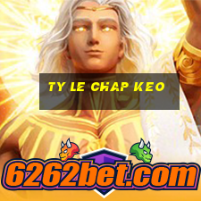 ty le chap keo