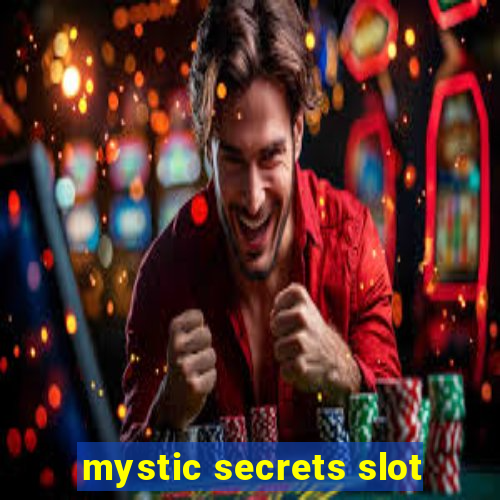 mystic secrets slot