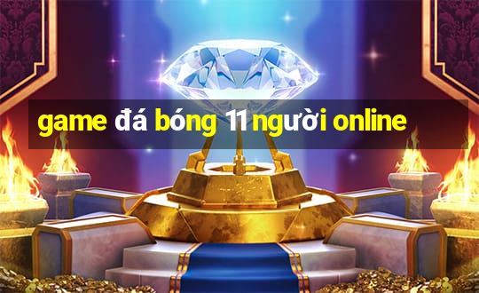 game đá bóng 11 người online