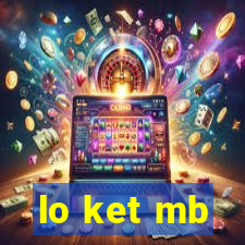 lo ket mb