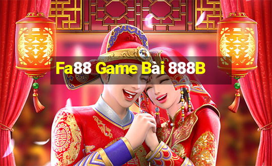 Fa88 Game Bài 888B