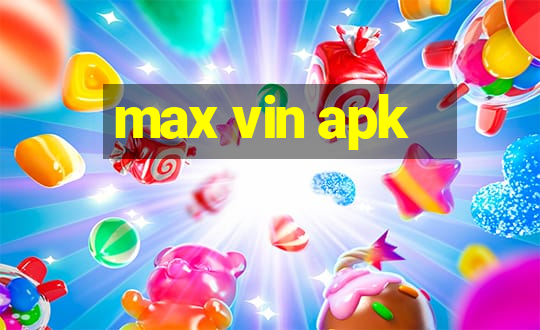 max vin apk