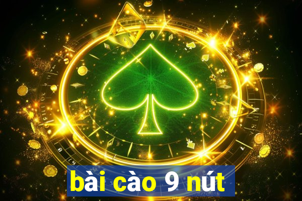 bài cào 9 nút