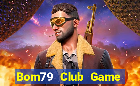 Bom79 Club Game Bài Poker Online