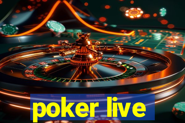 poker live