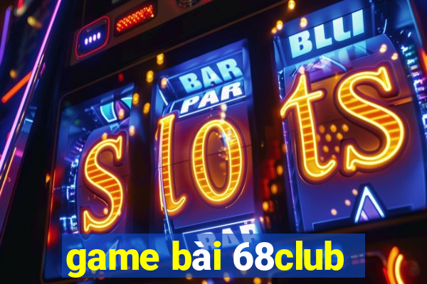 game bài 68club