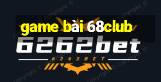 game bài 68club