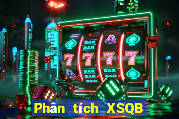 Phân tích XSQB ngày 17