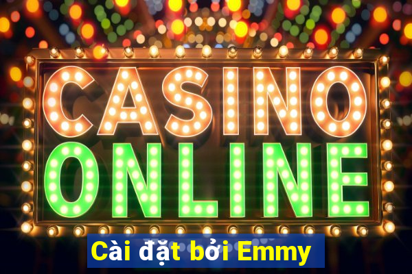 Cài đặt bởi Emmy