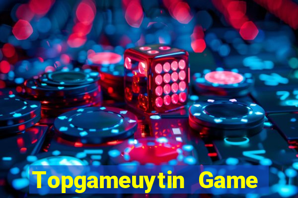 Topgameuytin Game Bài B52 Đổi Thưởng