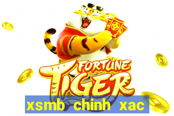 xsmb chinh xac nhat hom nay