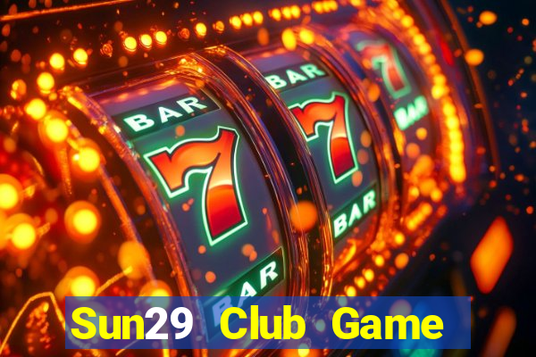 Sun29 Club Game Bài Las Vegas