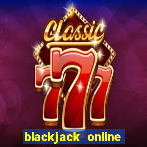 blackjack online là gì