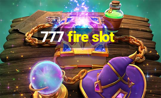 777 fire slot