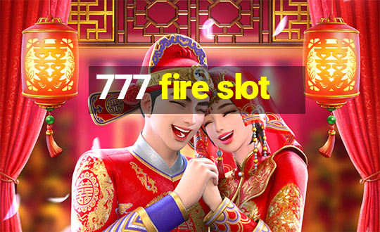 777 fire slot