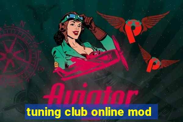 tuning club online mod