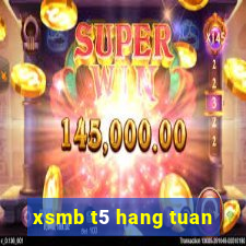 xsmb t5 hang tuan