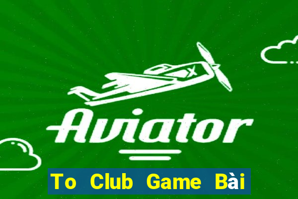 To Club Game Bài Fa88 Apk