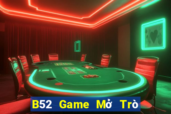 B52 Game Mở Trò Chơi Ô Tô