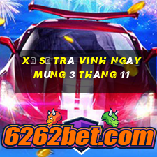 xổ số trà vinh ngày mùng 3 tháng 11