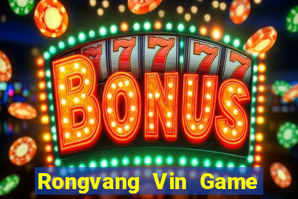 Rongvang Vin Game Bài Tặng Code