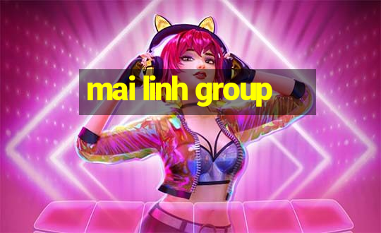 mai linh group