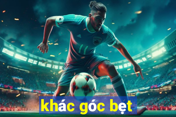 khác góc bẹt