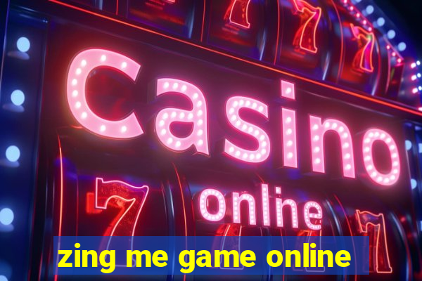 zing me game online